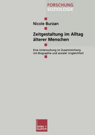 Livre Zeitgestaltung Im Alltag AElterer Menschen Nicole Burzan