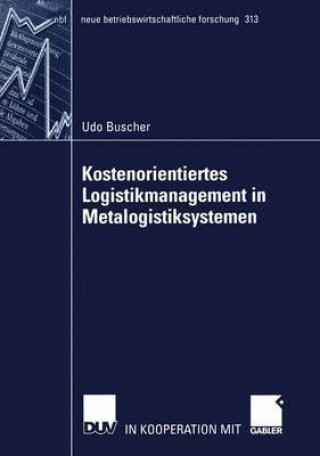 Carte Kostenorientiertes Logistikmanagement in Metalogistiksystemen Udo Buscher