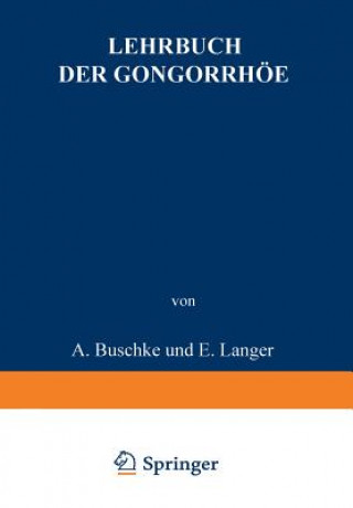 Kniha Lehrbuch Der Gonorrh e A. Buschke