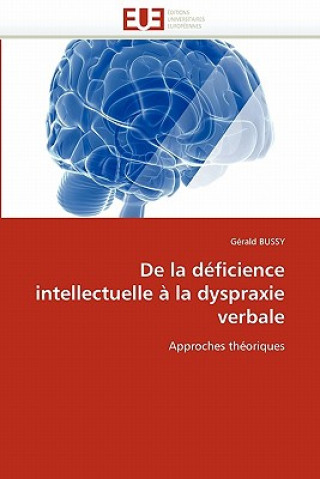 Kniha de la D ficience Intellectuelle   La Dyspraxie Verbale Gérald Bussy
