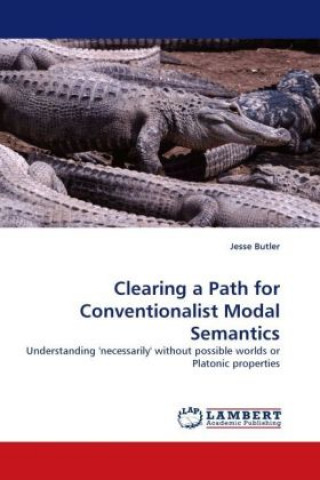 Carte Clearing a Path for Conventionalist Modal Semantics Jesse Butler