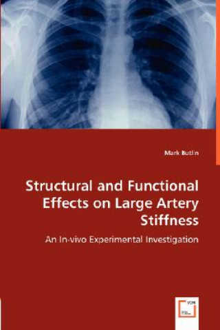 Kniha Structural and Functional Effects on Large Artery Stiffness Mark Butlin