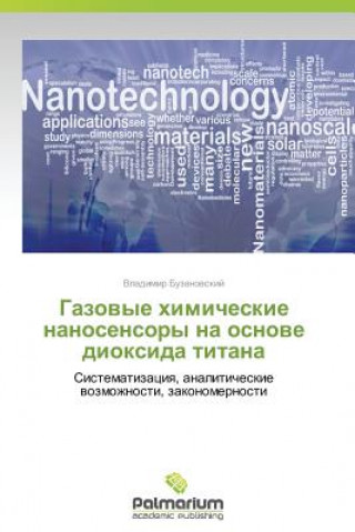 Könyv Gazovye Khimicheskie Nanosensory Na Osnove Dioksida Titana Vladimir Buzanovskiy