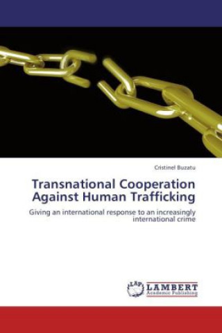 Kniha Transnational Cooperation Against Human Trafficking Cristinel Buzatu