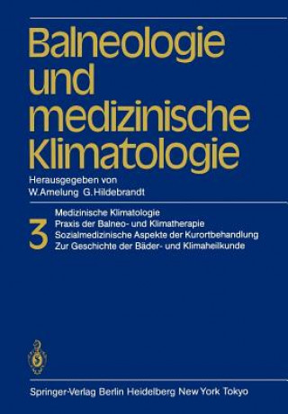 Könyv Balneologie und Medizinische Klimatologie W. Amelung