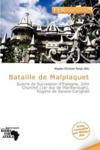 Könyv Bataille de Malplaquet Waylon Christian Terryn