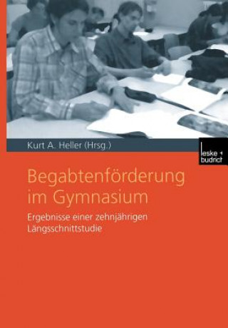 Könyv Begabtenf rderung Im Gymnasium Kurt A. Heller