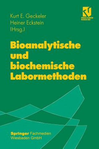 Kniha Bioanalytische und biochemische Labormethoden Heiner Eckstein