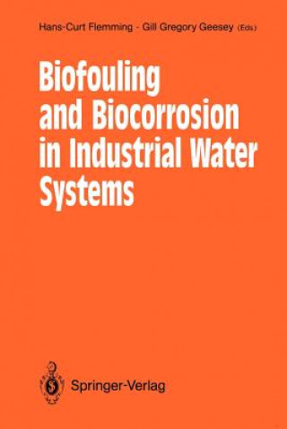 Carte Biofouling and Biocorrosion in Industrial Water Systems Hans-Curt Flemming