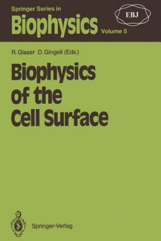 Kniha Biophysics of the Cell Surface David Gingell