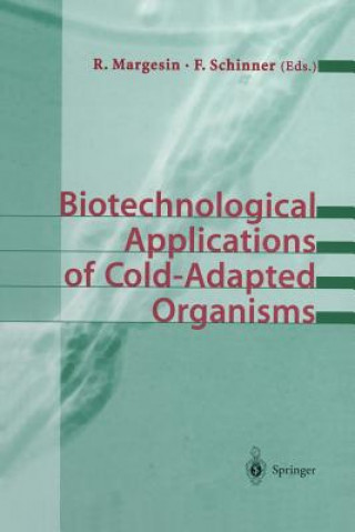 Kniha Biotechnological Applications of Cold-Adapted Organisms Rosa Margesin