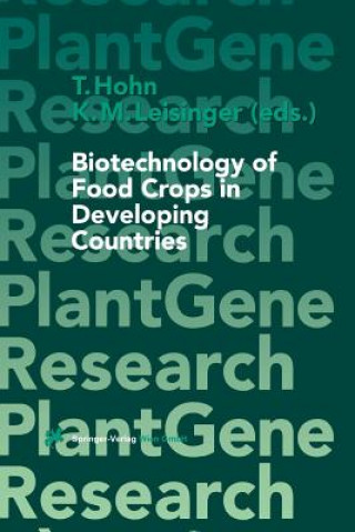 Knjiga Biotechnology of Food Crops in Developing Countries T. Hohn