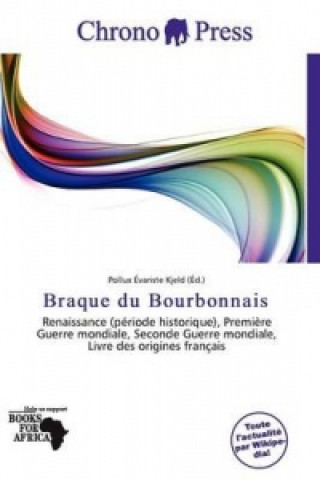 Knjiga Braque Du Bourbonnais Pollux Évariste Kjeld