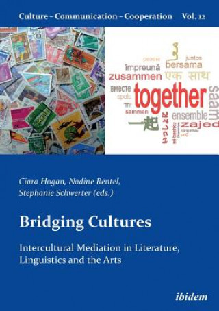 Książka Bridging Cultures - Intercultural Mediation in Literature, Linguistics and the Arts Ciara Hogan