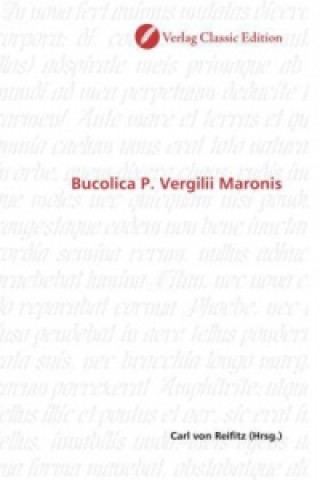 Kniha Bucolica P. Vergilii Maronis Carl von Reifitz