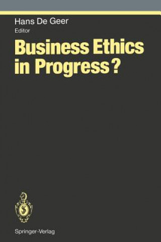 Carte Business Ethics in Progress? Hans De Geer