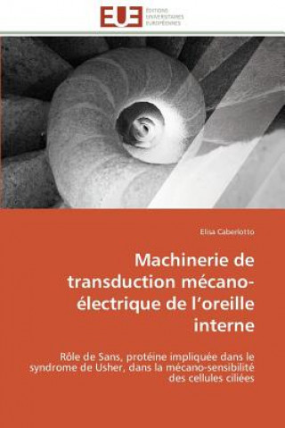 Buch Machinerie de Transduction M cano- lectrique de L Oreille Interne Elisa Caberlotto