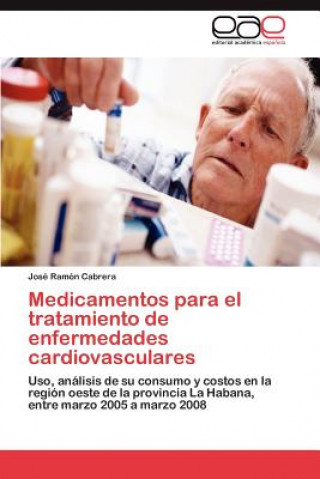 Kniha Medicamentos para el tratamiento de enfermedades cardiovasculares José Ramón Cabrera