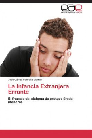 Libro Infancia Extranjera Errante Jose Carlos Cabrera Medina