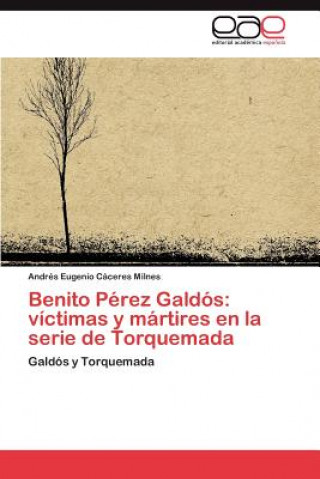 Kniha Benito Perez Galdos Andrés Eugenio Cáceres Milnes