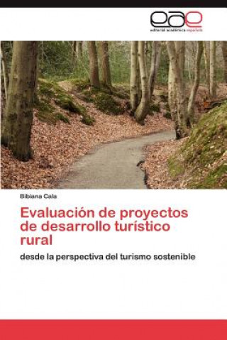 Kniha Evaluacion de proyectos de desarrollo turistico rural Bibiana Cala