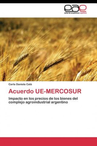 Buch Acuerdo UE-MERCOSUR Carla Daniela Calá