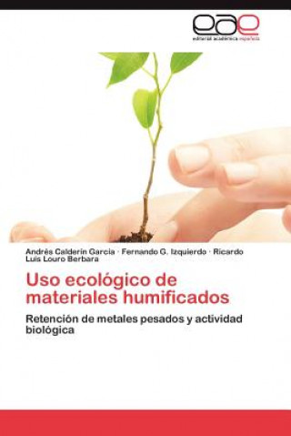 Könyv USO Ecologico de Materiales Humificados Andr S Calder N Garc a