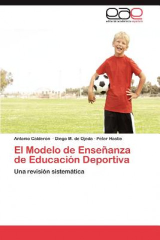 Kniha Modelo de Ensenanza de Educacion Deportiva Calderon Antonio