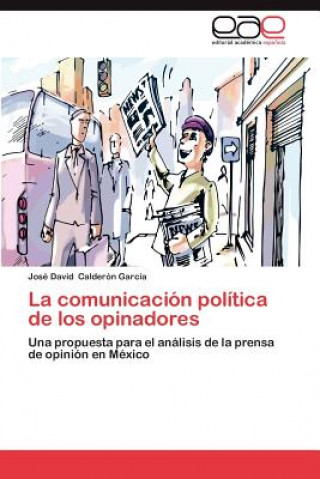 Carte comunicacion politica de los opinadores José David Calderón García