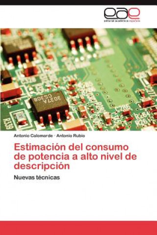 Kniha Estimacion del consumo de potencia a alto nivel de descripcion Antonio Calomarde