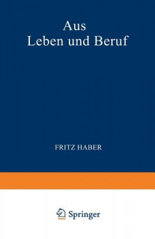 Kniha Aus Leben Und Beruf Fritz Haber