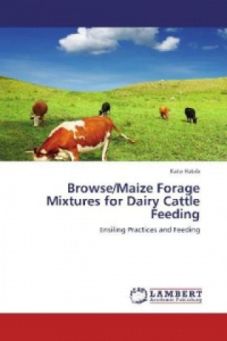 Βιβλίο Browse/Maize Forage Mixtures for Dairy Cattle Feeding Kato Habib