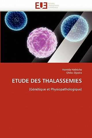 Knjiga Etude des thalassemies Hamida Habtiche