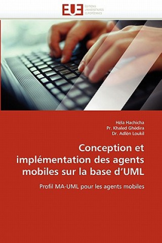 Kniha Conception Et Impl mentation Des Agents Mobiles Sur La Base d''uml Héla Hachicha