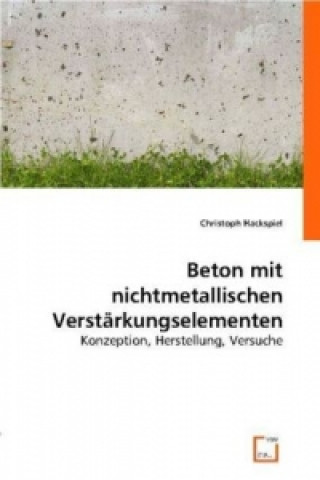 Carte Beton mit nichtmetallischen Verstärkungselementen Christoph Hackspiel