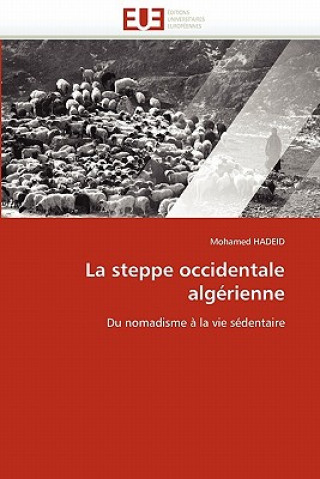 Kniha La Steppe Occidentale Alg rienne Mohamed Hadeid