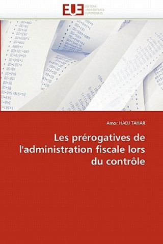 Carte Les Pr rogatives de l''administration Fiscale Lors Du Contr le Amor Hadj Tahar