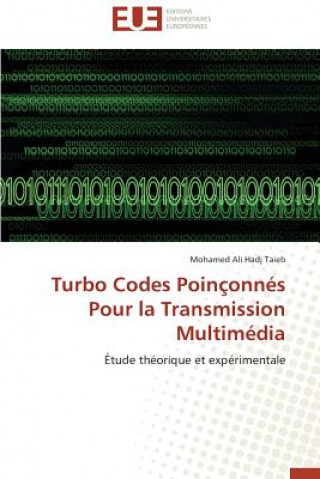 Książka Turbo Codes Poin onn s Pour La Transmission Multim dia Mohamed Ali Hadj Taieb