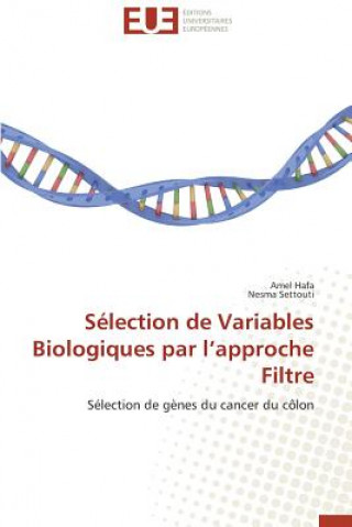 Könyv S lection de Variables Biologiques Par L Approche Filtre Amel Hafa