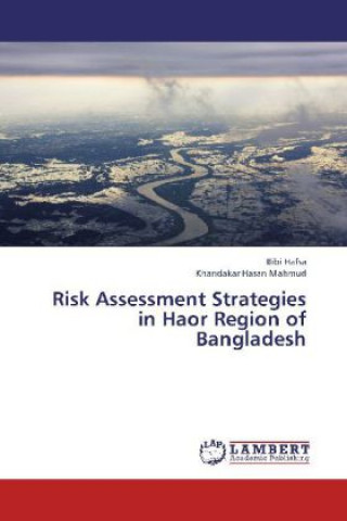 Carte Risk Assessment Strategies in Haor Region of Bangladesh Bibi Hafsa