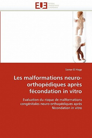 Carte Les Malformations Neuro-Orthop diques Apr s F condation in Vitro El Hage-S