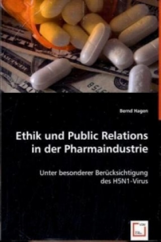 Książka Ethik und Public Relations in der Pharmaindustrie Bernd Hagen