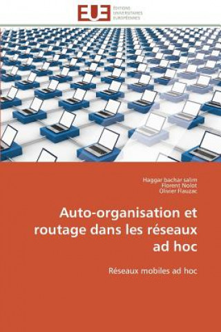 Könyv Auto-Organisation Et Routage Dans Les R seaux Ad Hoc Bachar S. Haggar