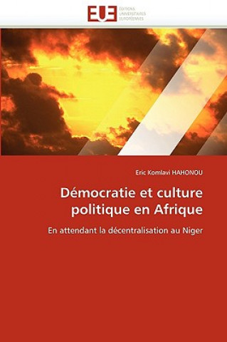 Könyv D mocratie Et Culture Politique En Afrique Eric K. Hahonou