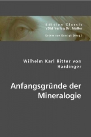 Książka Anfangsgründe der Mineralogie Wilhelm K. Haidinger