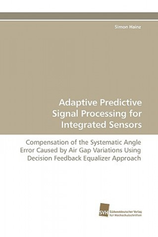 Knjiga Adaptive Predictive Signal Processing for Integrated Sensors Simon Hainz