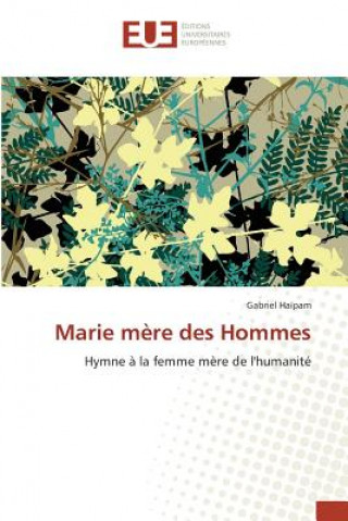 Knjiga Marie Mere Des Hommes Gabriel Haipam