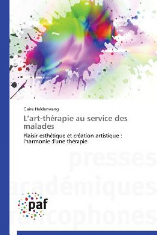 Könyv L Art-Therapie Au Service Des Malades Claire Haldenwang