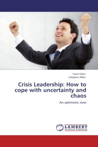 Libro Crisis Leadership: How to cope with uncertainty and chaos Yasin Halici