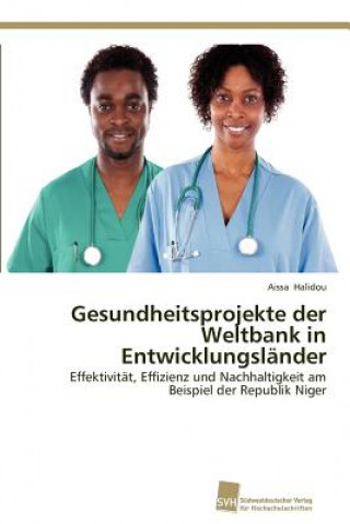 Libro Gesundheitsprojekte der Weltbank in Entwicklungslander Aissa Halidou